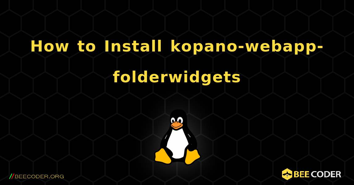 How to Install kopano-webapp-folderwidgets . Linux
