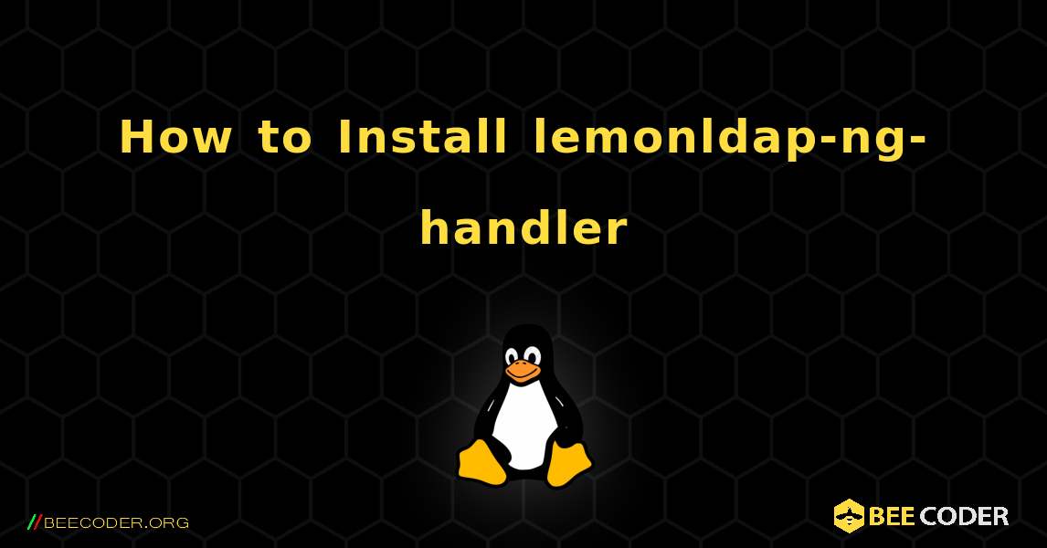 How to Install lemonldap-ng-handler . Linux