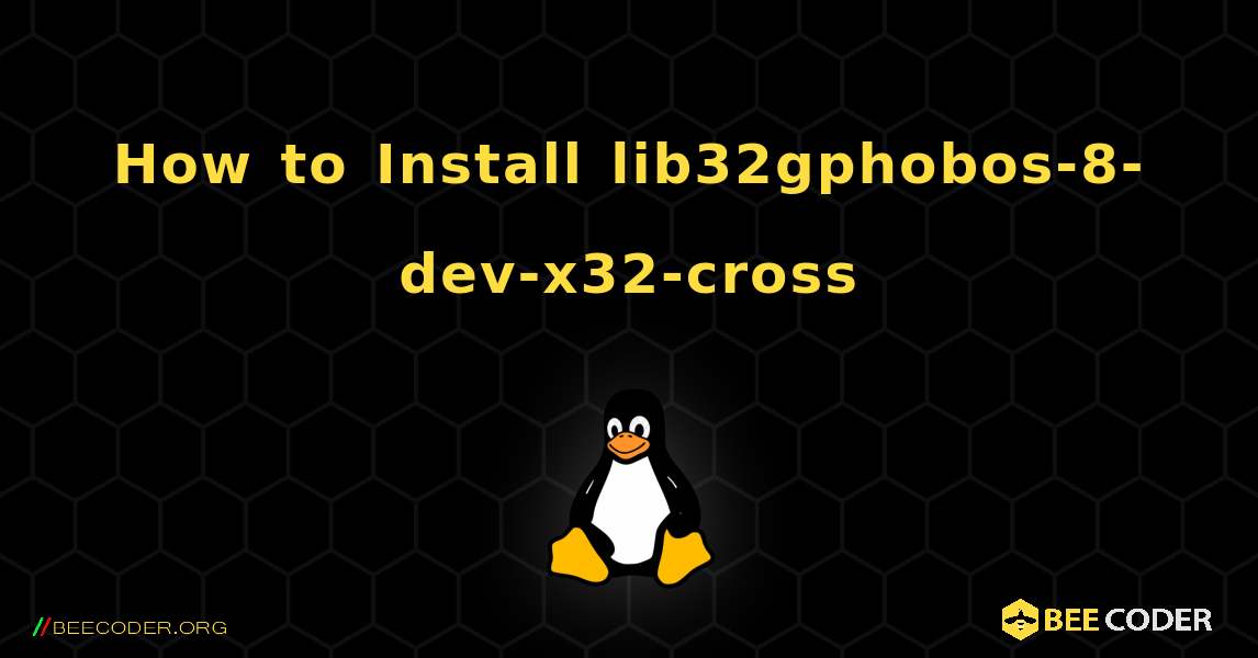 How to Install lib32gphobos-8-dev-x32-cross . Linux
