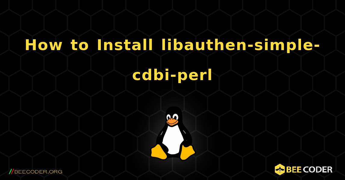How to Install libauthen-simple-cdbi-perl . Linux