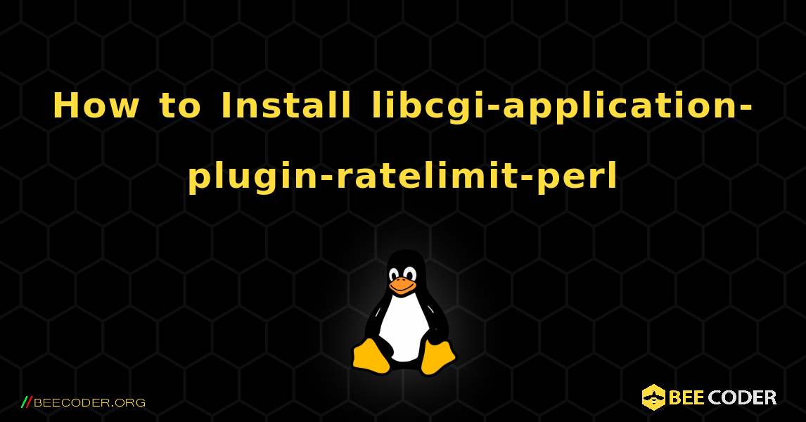 How to Install libcgi-application-plugin-ratelimit-perl . Linux