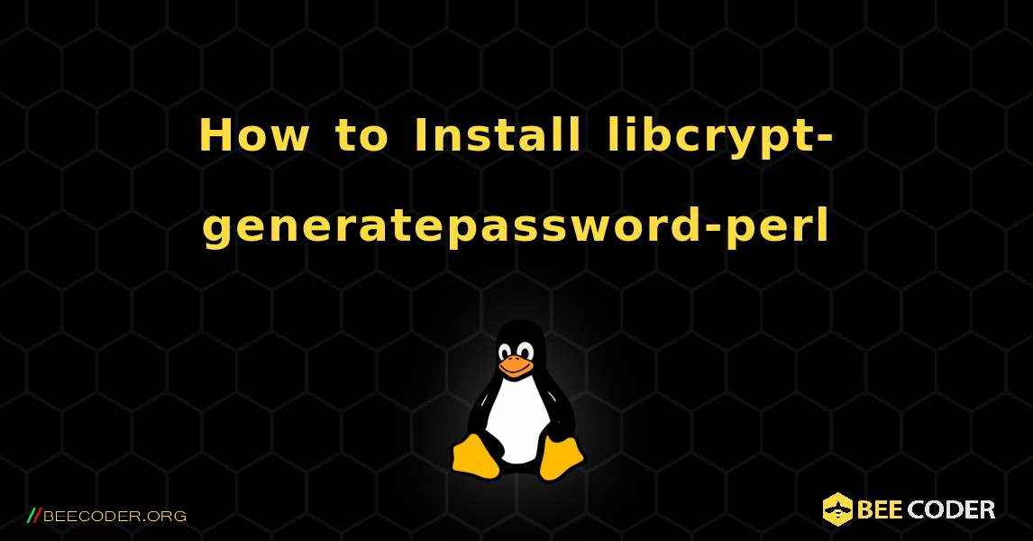 How to Install libcrypt-generatepassword-perl . Linux