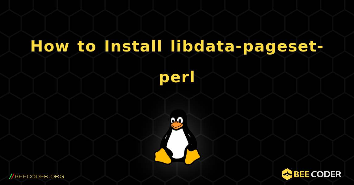 How to Install libdata-pageset-perl . Linux