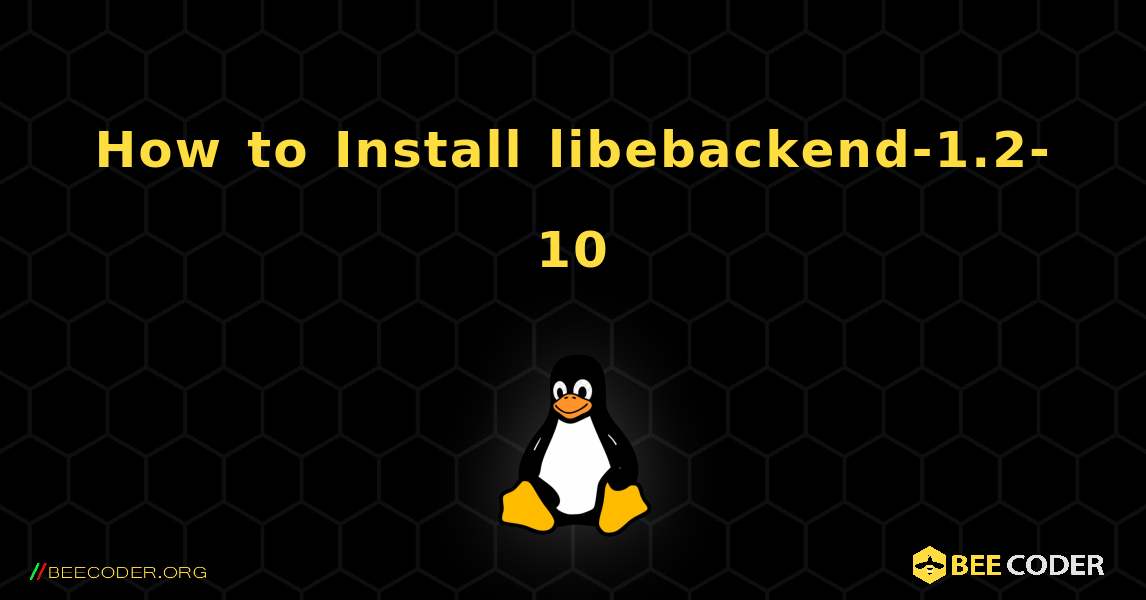 How to Install libebackend-1.2-10 . Linux