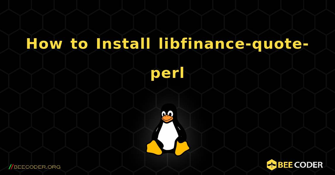 How to Install libfinance-quote-perl . Linux