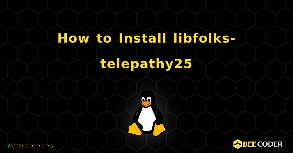 How to Install libfolks-telepathy25 . Linux