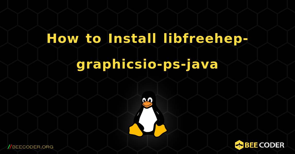 How to Install libfreehep-graphicsio-ps-java . Linux