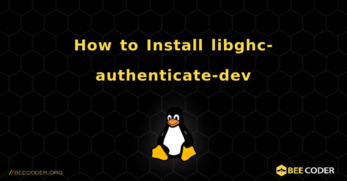 How to Install libghc-authenticate-dev . Linux