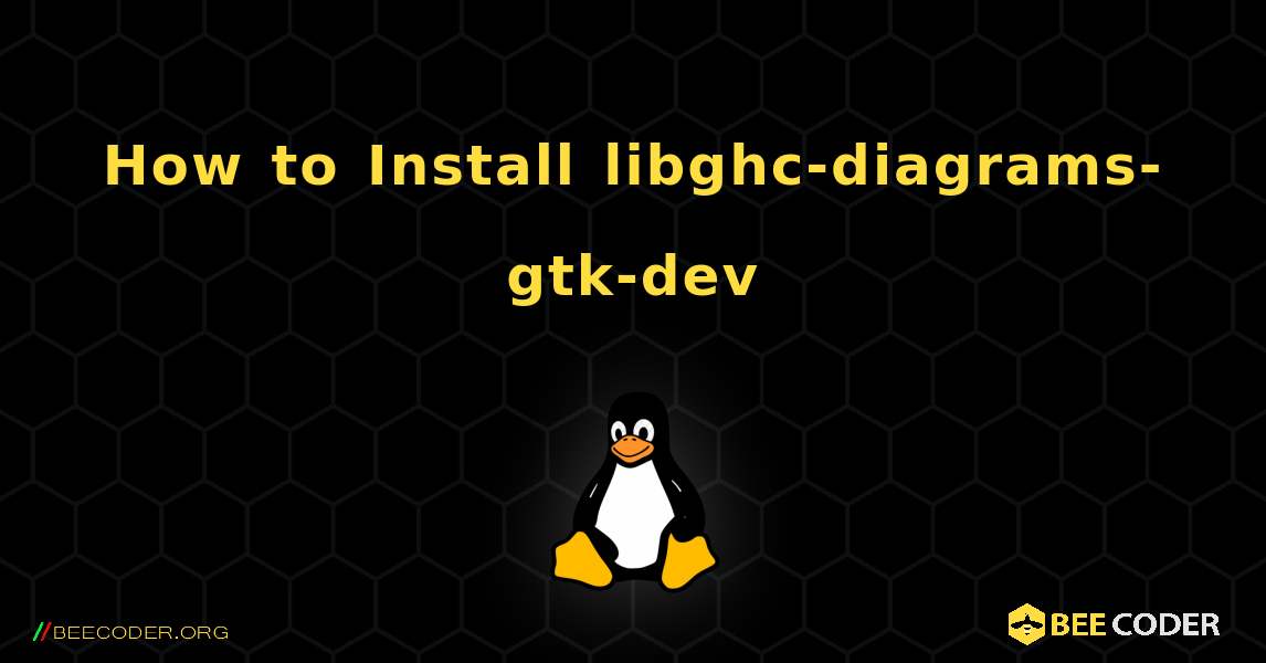 How to Install libghc-diagrams-gtk-dev . Linux