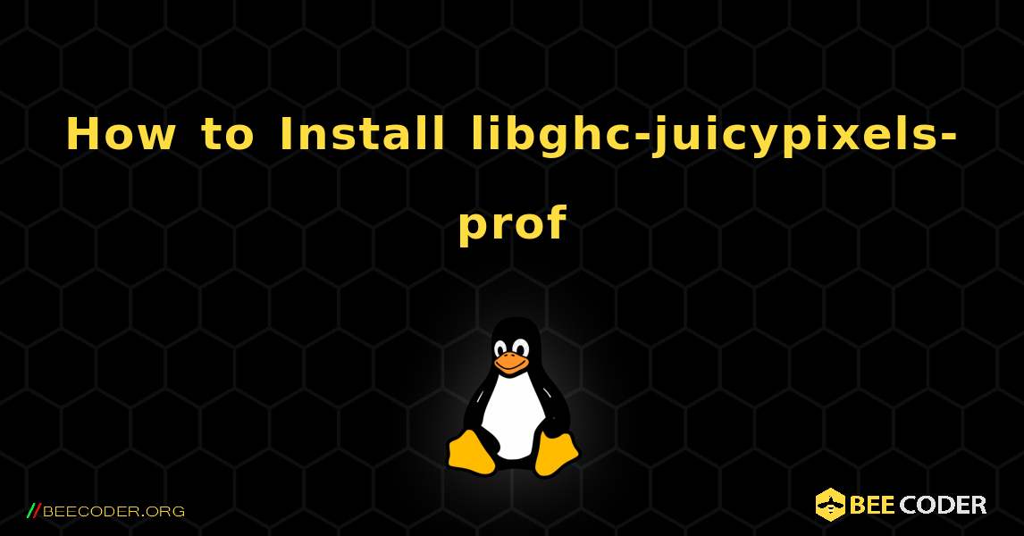 How to Install libghc-juicypixels-prof . Linux
