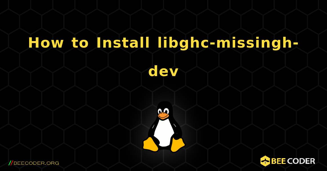 How to Install libghc-missingh-dev . Linux