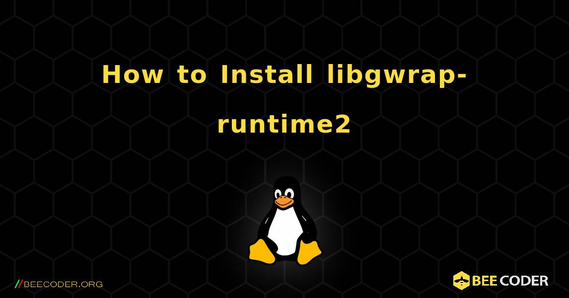 How to Install libgwrap-runtime2 . Linux