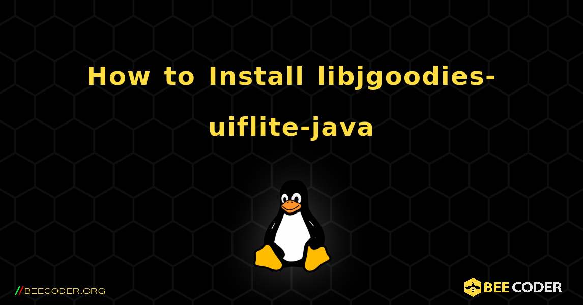 How to Install libjgoodies-uiflite-java . Linux