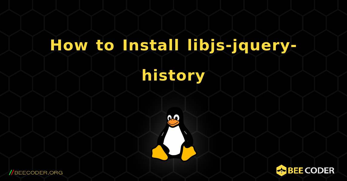 How to Install libjs-jquery-history . Linux