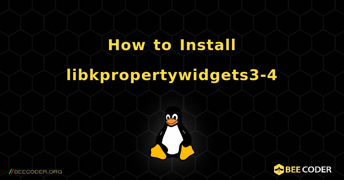 How to Install libkpropertywidgets3-4 . Linux