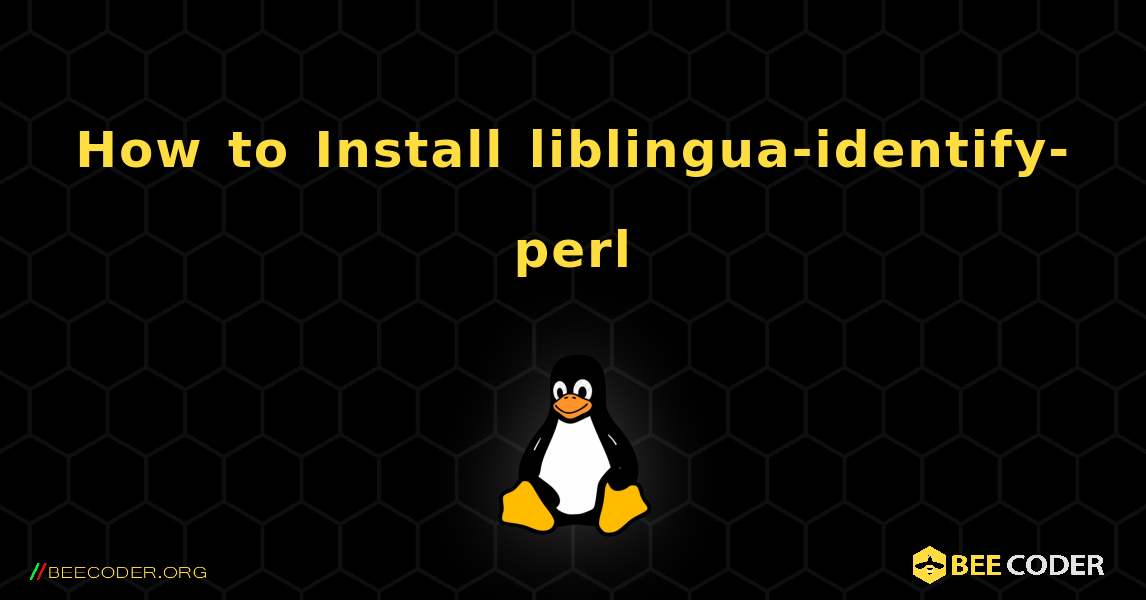 How to Install liblingua-identify-perl . Linux