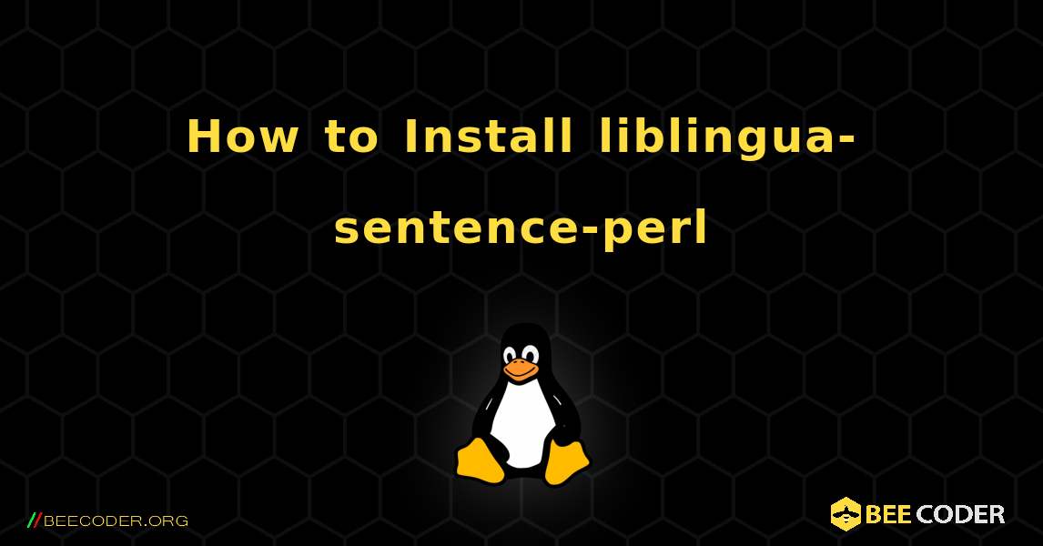 How to Install liblingua-sentence-perl . Linux