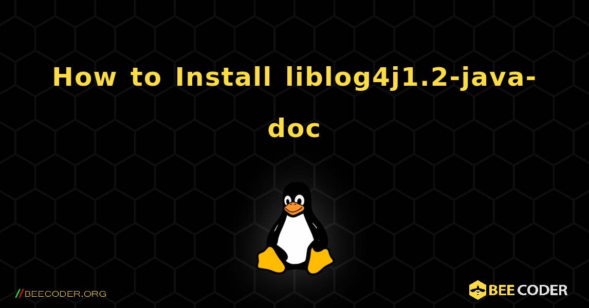 How to Install liblog4j1.2-java-doc . Linux
