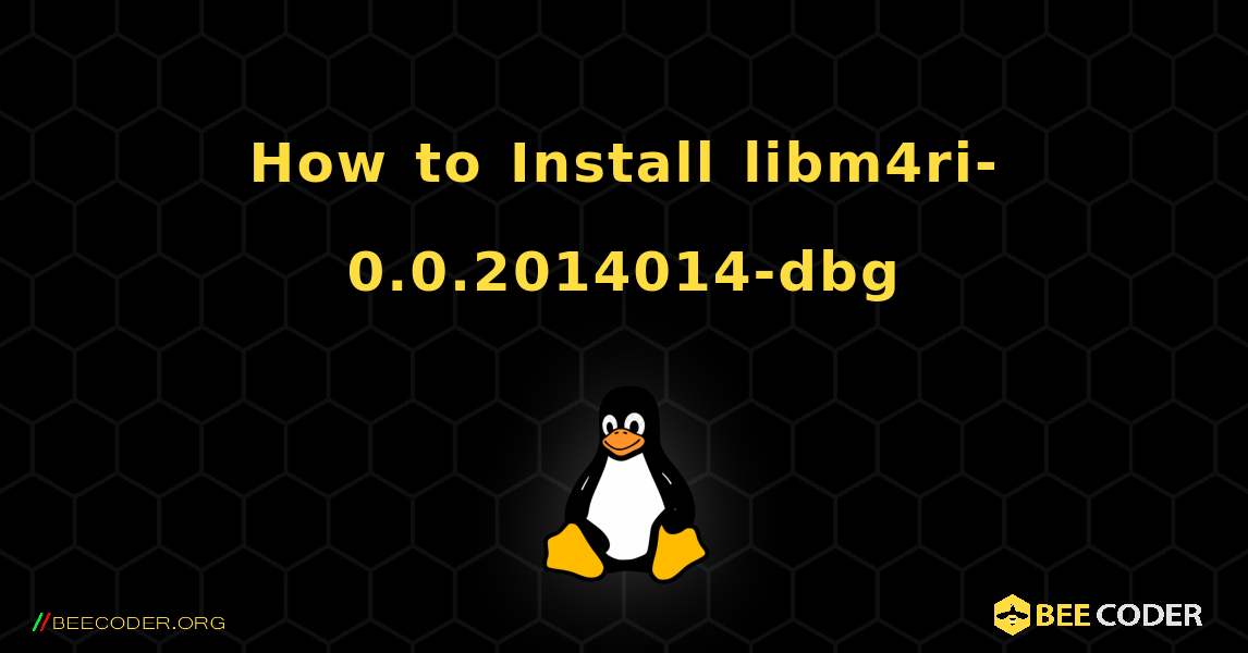 How to Install libm4ri-0.0.2014014-dbg . Linux