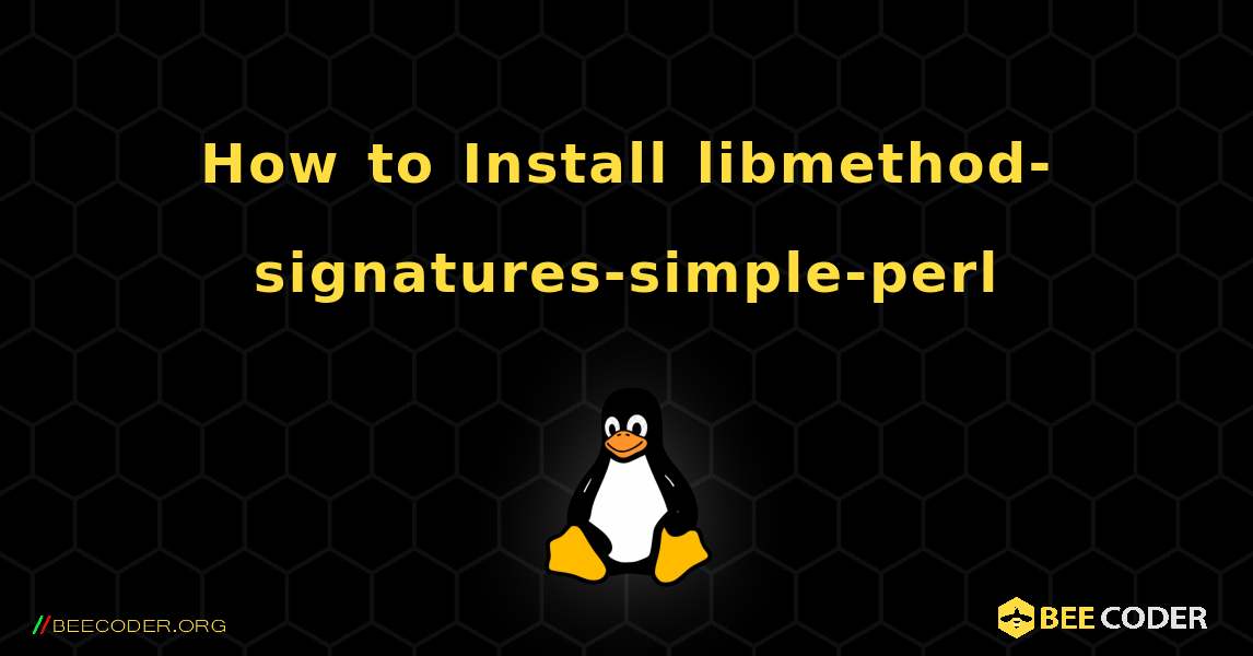 How to Install libmethod-signatures-simple-perl . Linux