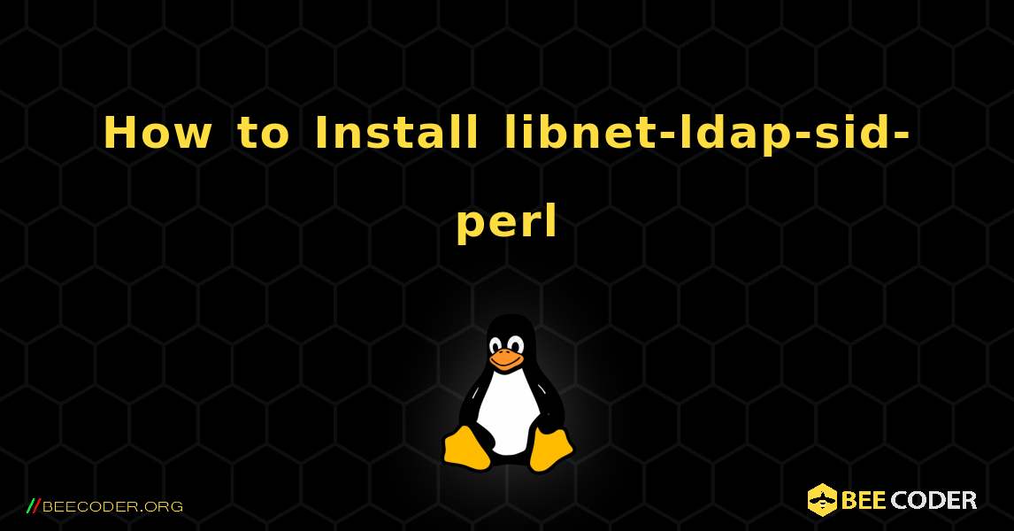 How to Install libnet-ldap-sid-perl . Linux