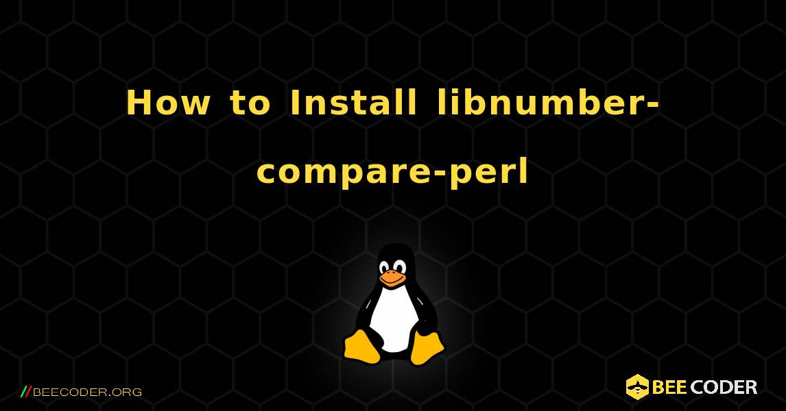 How to Install libnumber-compare-perl . Linux