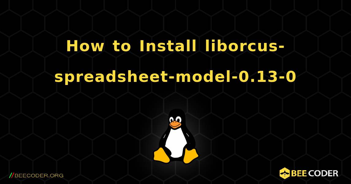 How to Install liborcus-spreadsheet-model-0.13-0 . Linux