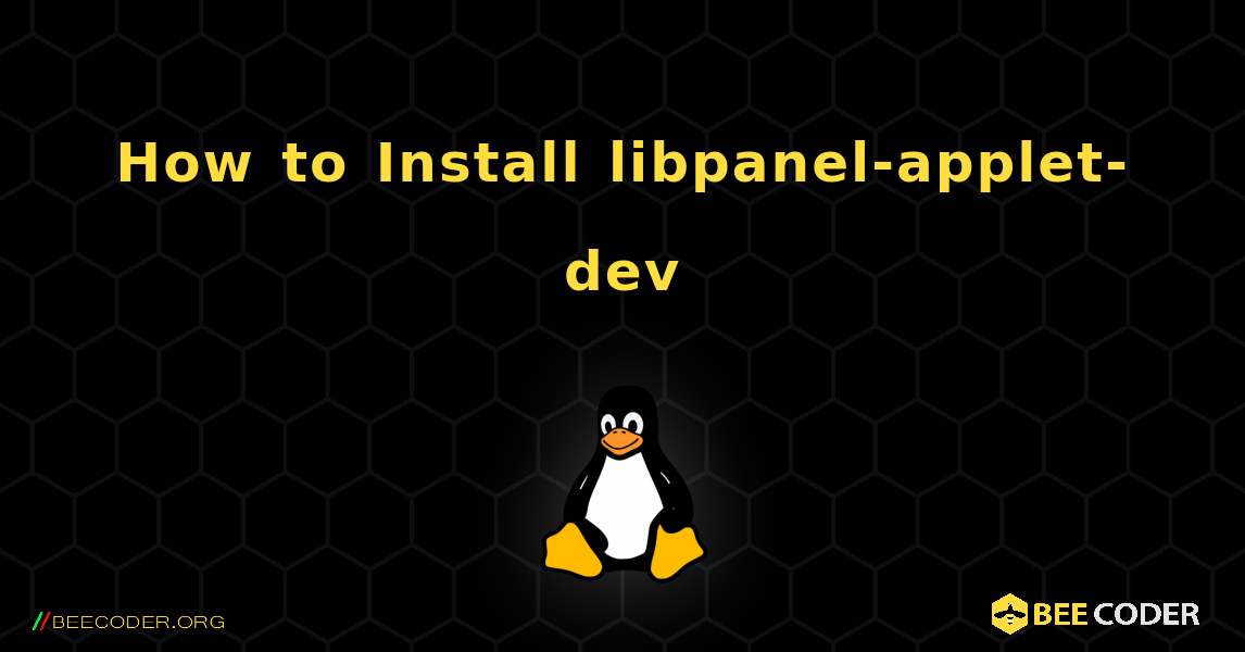 How to Install libpanel-applet-dev . Linux