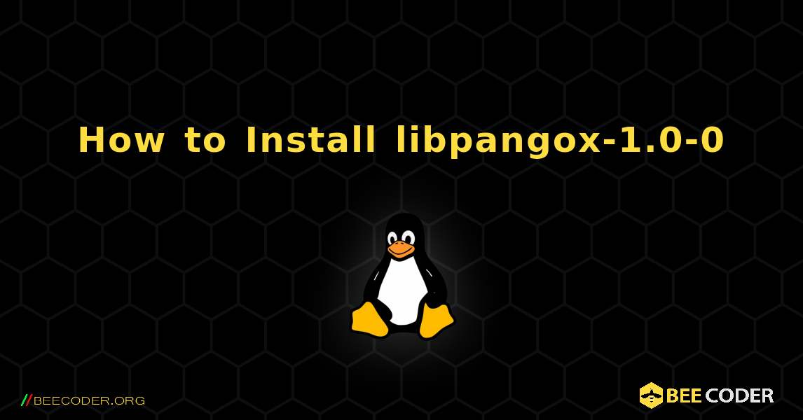 How to Install libpangox-1.0-0 . Linux