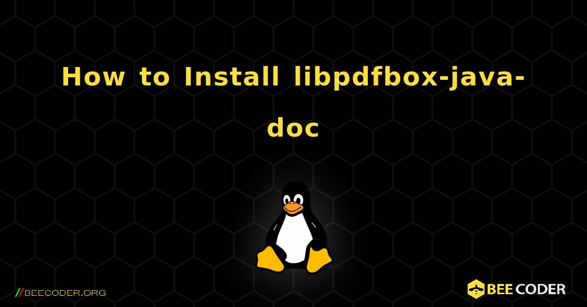 How to Install libpdfbox-java-doc . Linux