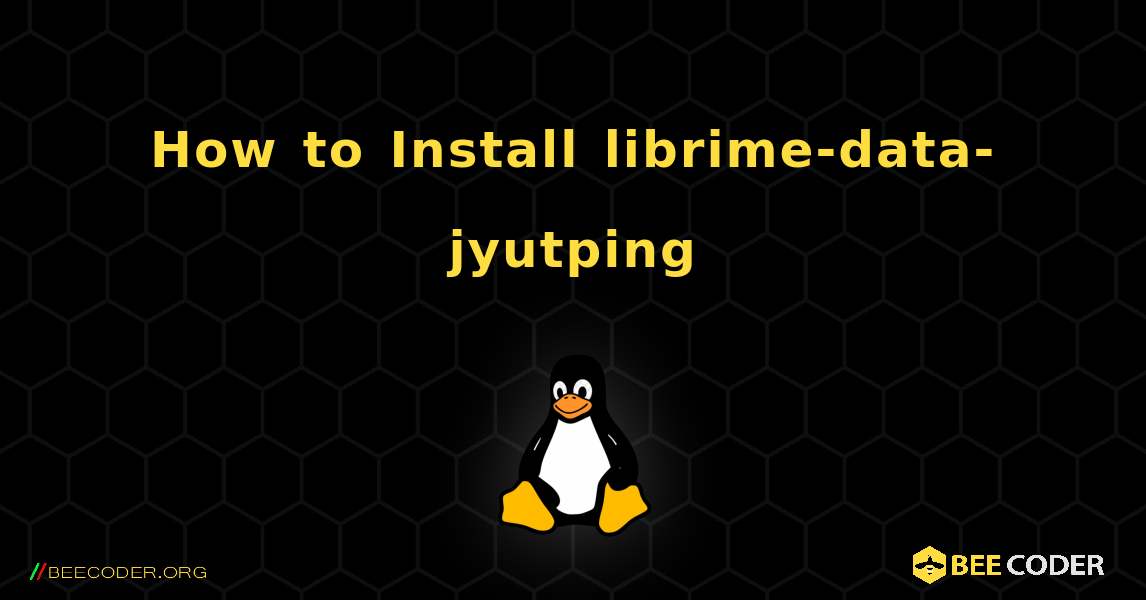 How to Install librime-data-jyutping . Linux