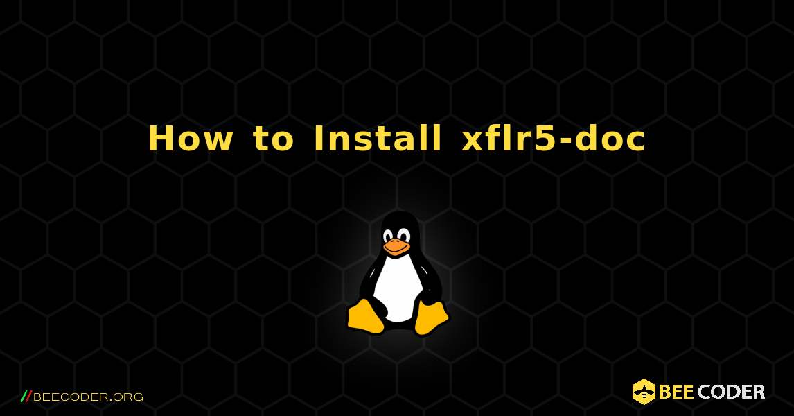 How to Install xflr5-doc . Linux