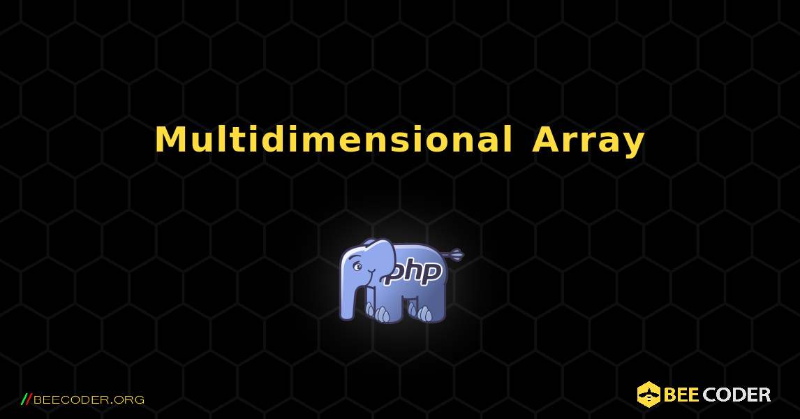 Multidimensional Array. PHP