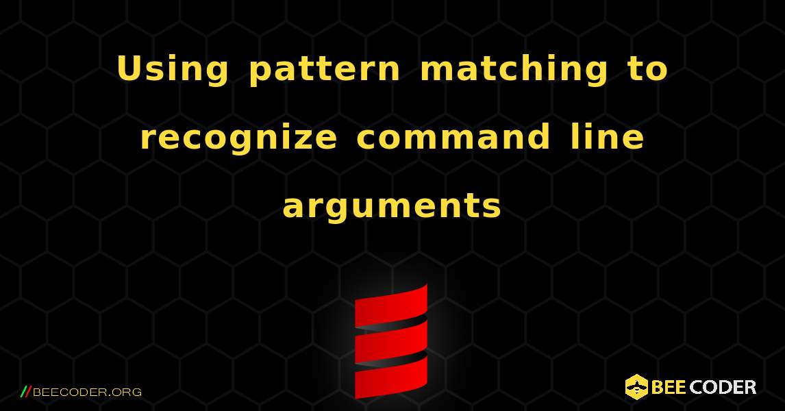 Using pattern matching to recognize command line arguments. Scala
