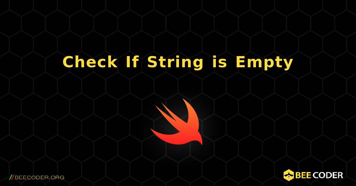 Check If String is Empty. Swift