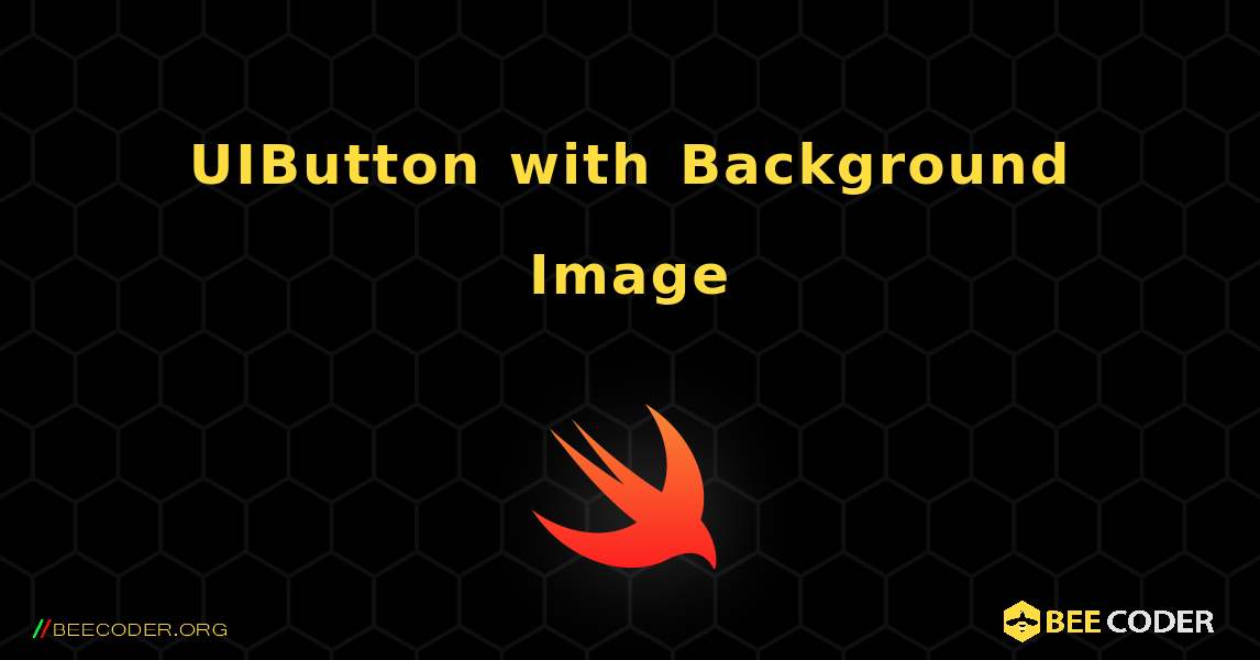 UIButton with Background Image. Swift