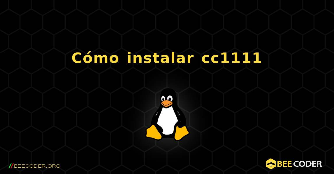 Cómo instalar cc1111 . Linux