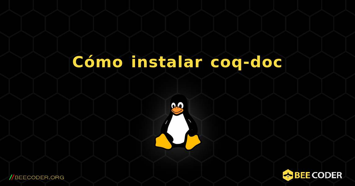 Cómo instalar coq-doc . Linux