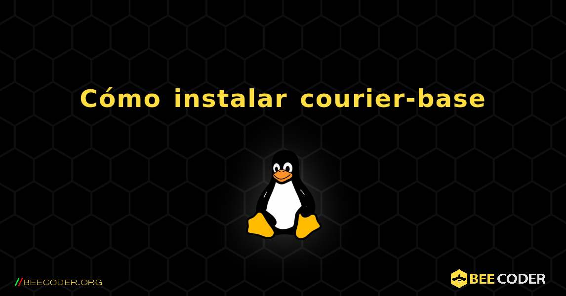 Cómo instalar courier-base . Linux