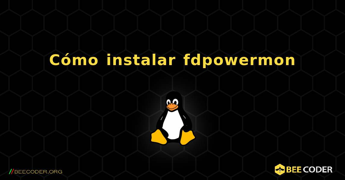 Cómo instalar fdpowermon . Linux