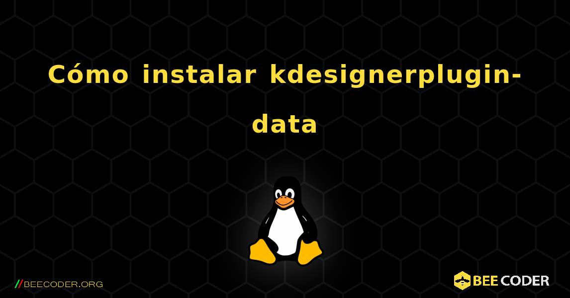 Cómo instalar kdesignerplugin-data . Linux