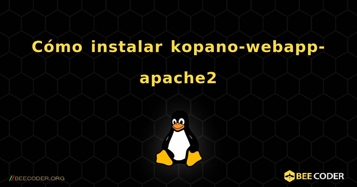 Cómo instalar kopano-webapp-apache2 . Linux