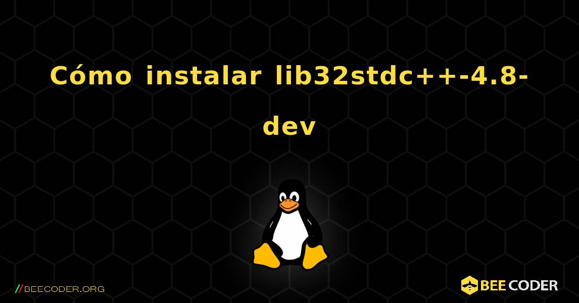 Cómo instalar lib32stdc++-4.8-dev . Linux