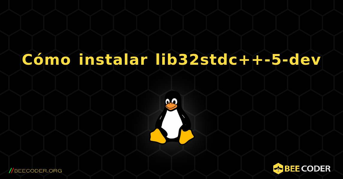 Cómo instalar lib32stdc++-5-dev . Linux