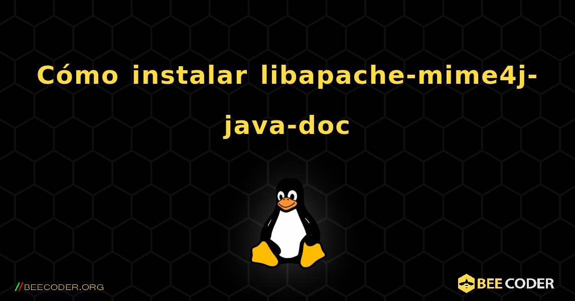 Cómo instalar libapache-mime4j-java-doc . Linux