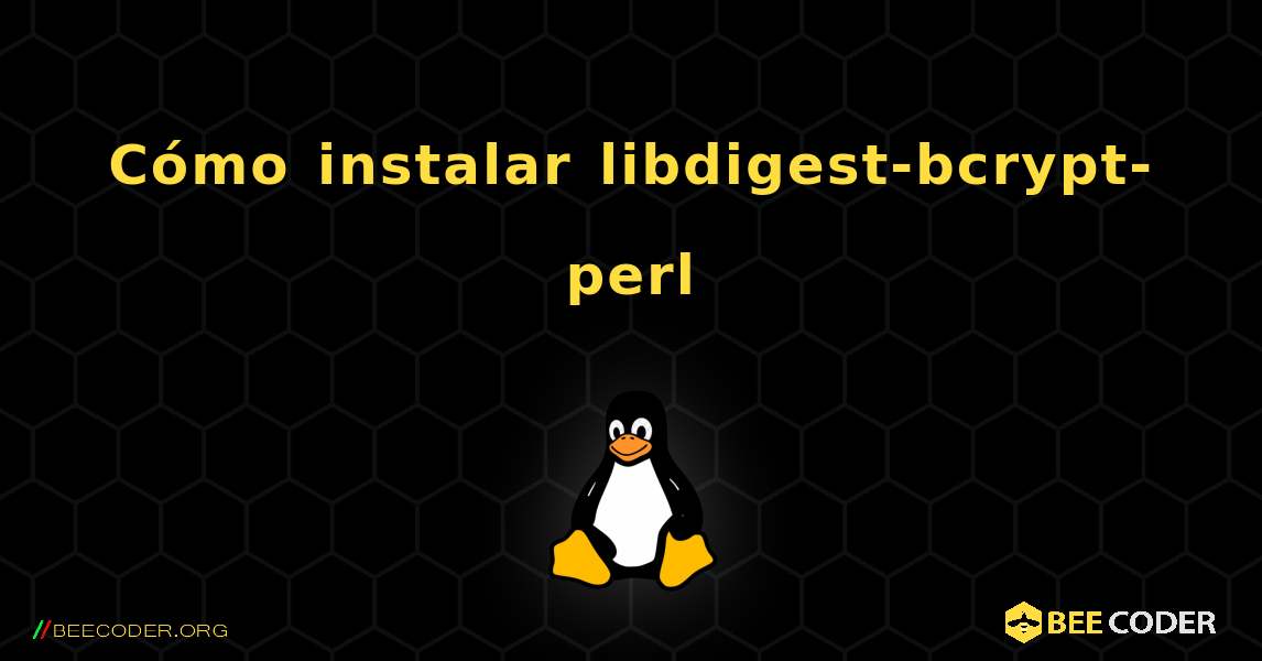 Cómo instalar libdigest-bcrypt-perl . Linux