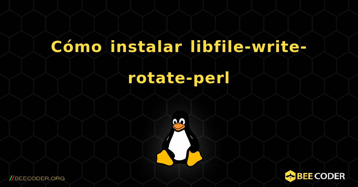 Cómo instalar libfile-write-rotate-perl . Linux