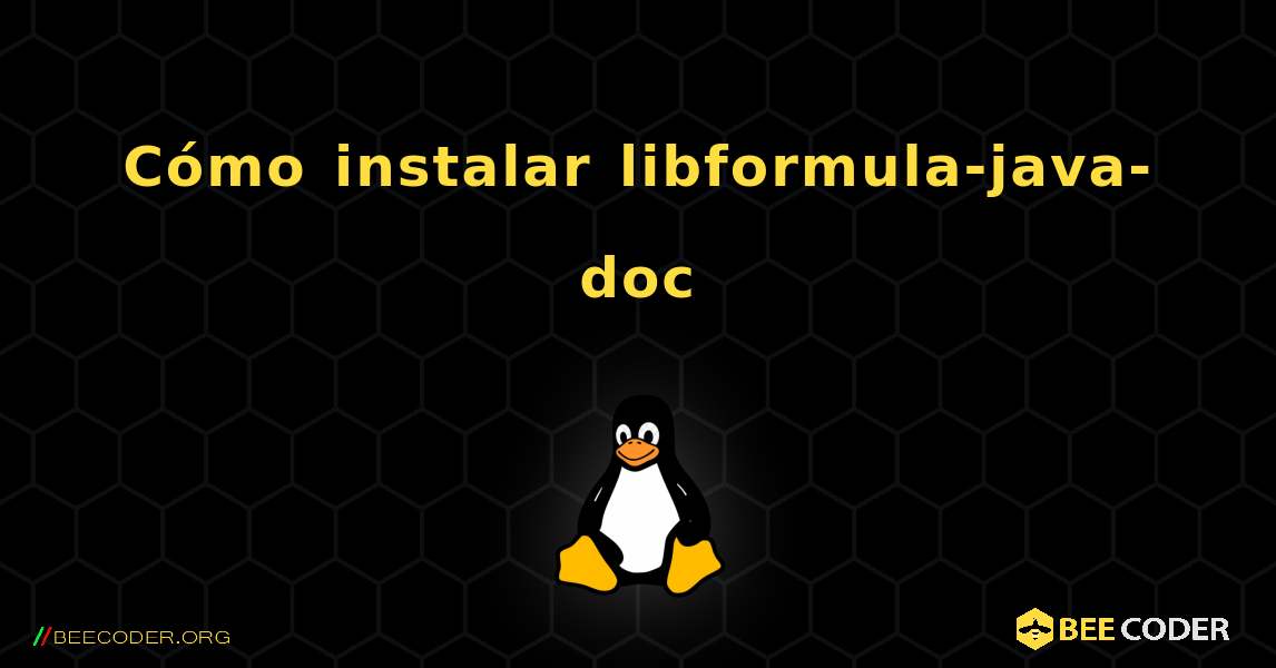 Cómo instalar libformula-java-doc . Linux