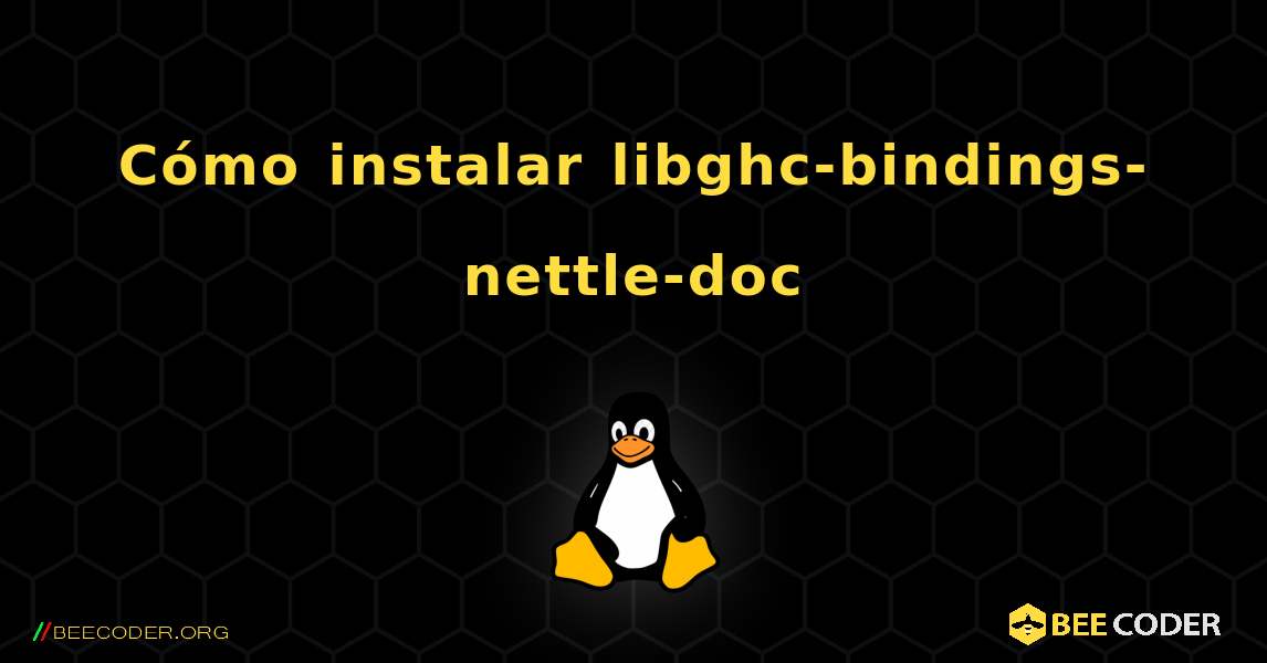 Cómo instalar libghc-bindings-nettle-doc . Linux