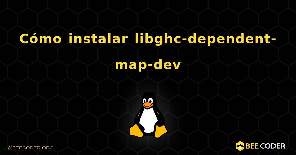 Cómo instalar libghc-dependent-map-dev . Linux